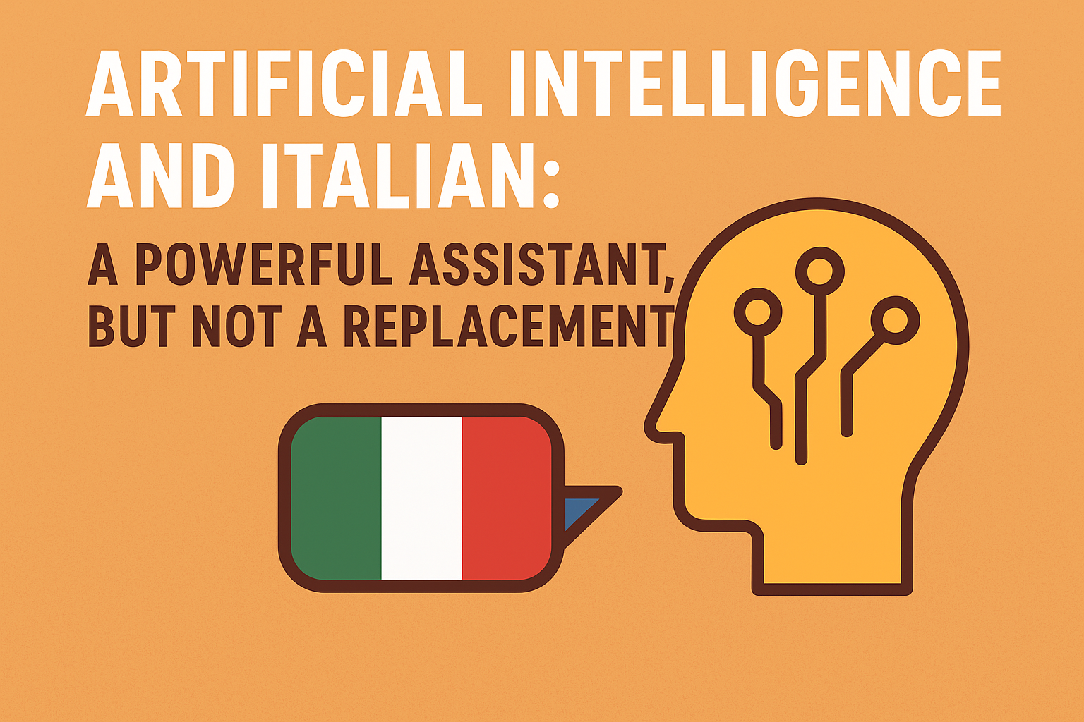 Artificial Intelligence and Italian: A Powerful Assistant, But Not a Replacement