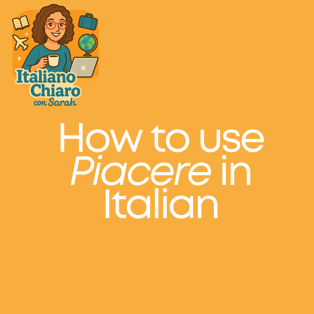 How to Use Piacere in Italian